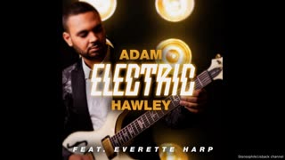 Adam Hawley feat. Everette Harp - Electric