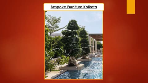 Bespoke Furniture Kolkata