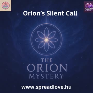 ✨ 🌟 The Orion Mystery – Orion, The Prince of Light - Orion’s Silent Call Version3 ✨ 🌟