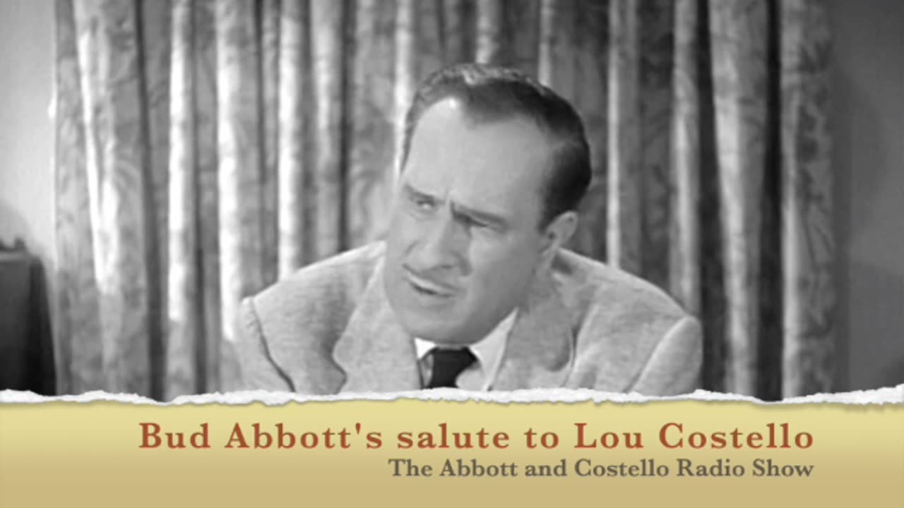 Bud Abbott's tribute to Lou Costello
