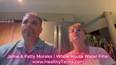 Jaime & Patty Morales share why they love their whole-house water filtration system.