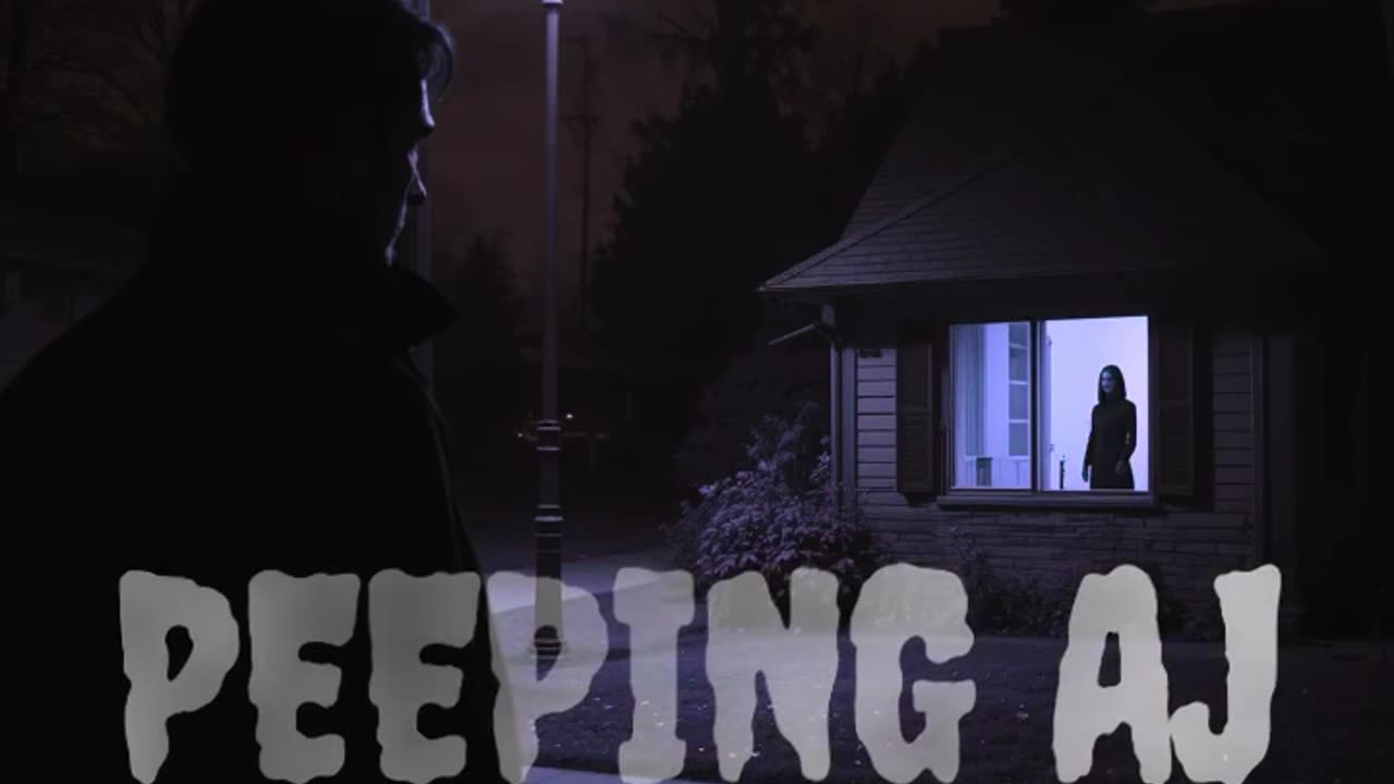 AJ Lashbrook: From Stalker to Peeping Tom.