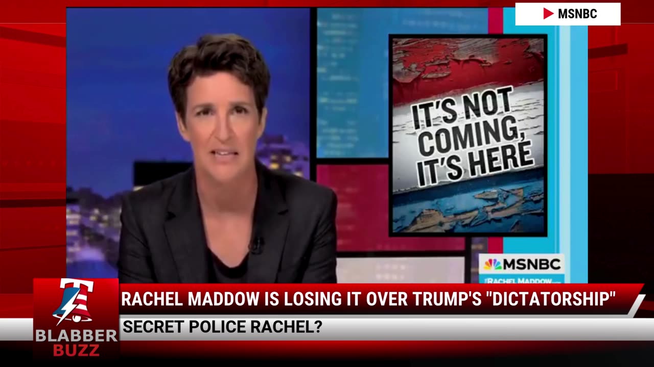 Rachel Maddow is Losing It Over Trump's "Dictatorship"