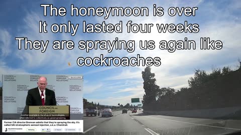 The honeymoon is over It only lasted four weeks They are spraying us again like cockroaches. Link in the description area to watch the video of the former CIA director.