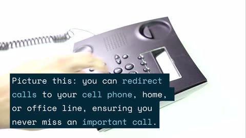 Call Forwarding Explained: How to Route Calls to Any Phone (Toll Free & Local)