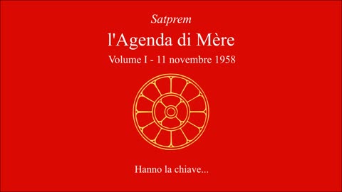 Satprem - l'Agenda di Mère - V01 - 1958-11-11 - Hanno la chiave...