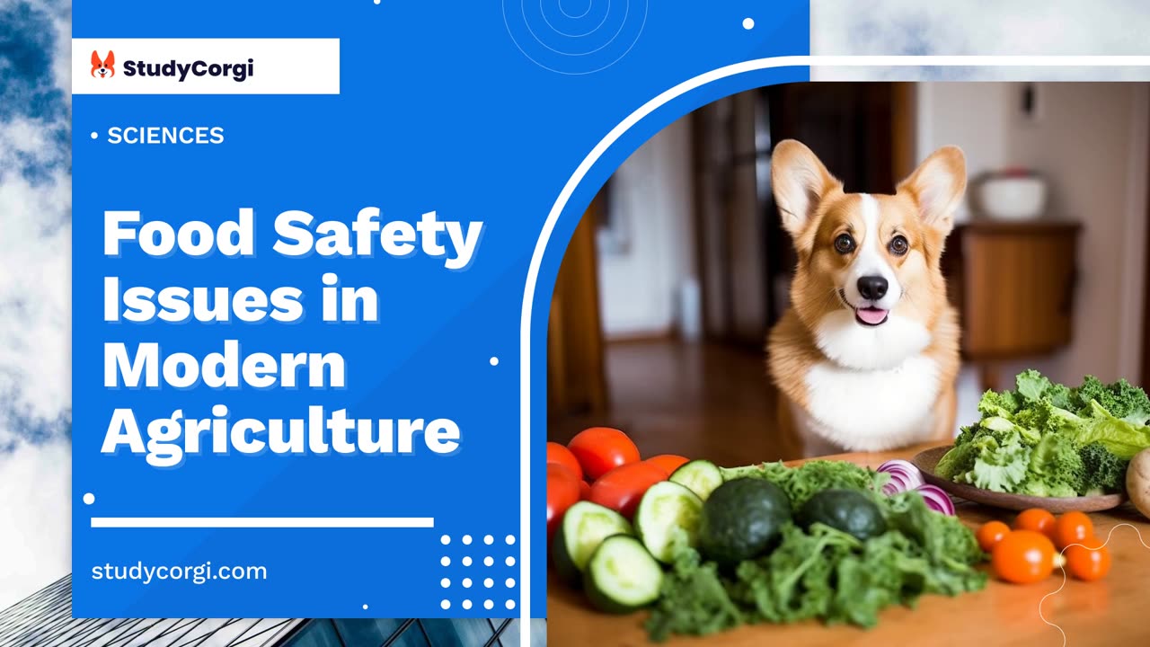 Food Safety Issues in Modern Agriculture - Research Paper Example