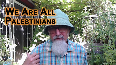 We Are All Palestinians in the Eyes of the Zionists: Salute to the Resistance [SEE LINK FOR VIDEO]