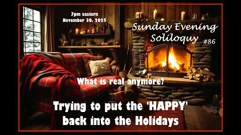 Sunday Evening Soliloquy ~ #86