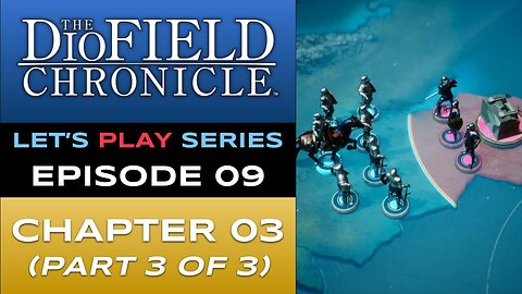 The DioField Chronicle (PS5) - Episode 9/22 - Let’s Play Series - Full Gameplay