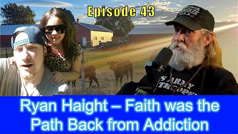 Ryan Haight – Faith was the Path Back from Addiction