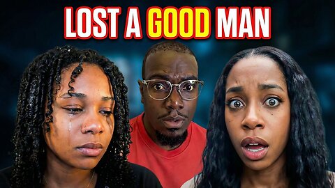 She Said I Lost a GOOD Man – The Regret Hits Hard
