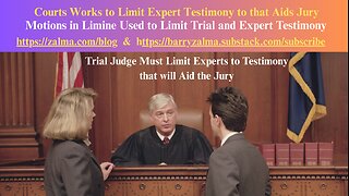 Courts Works to Limit Expert Testimony to that Aids Jury