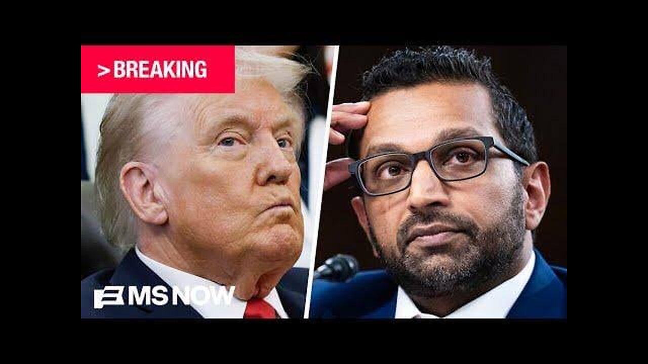 Breaking Trump suddenly considers firing FBI Director Kash Patel