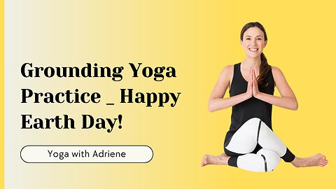 Grounding Yoga Practice | Happy Earth Day! | Yoga Tutorial at Home 