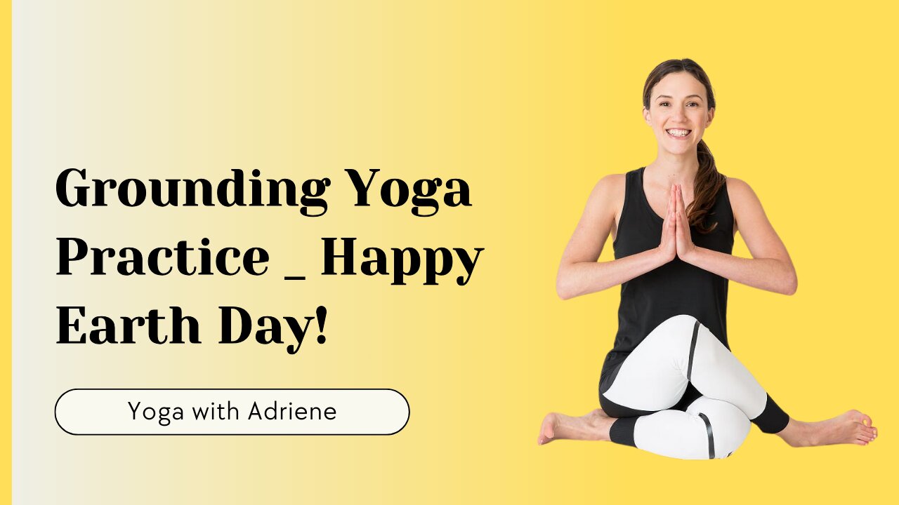 Grounding Yoga Practice | Happy Earth Day! | Yoga Tutorial at Home