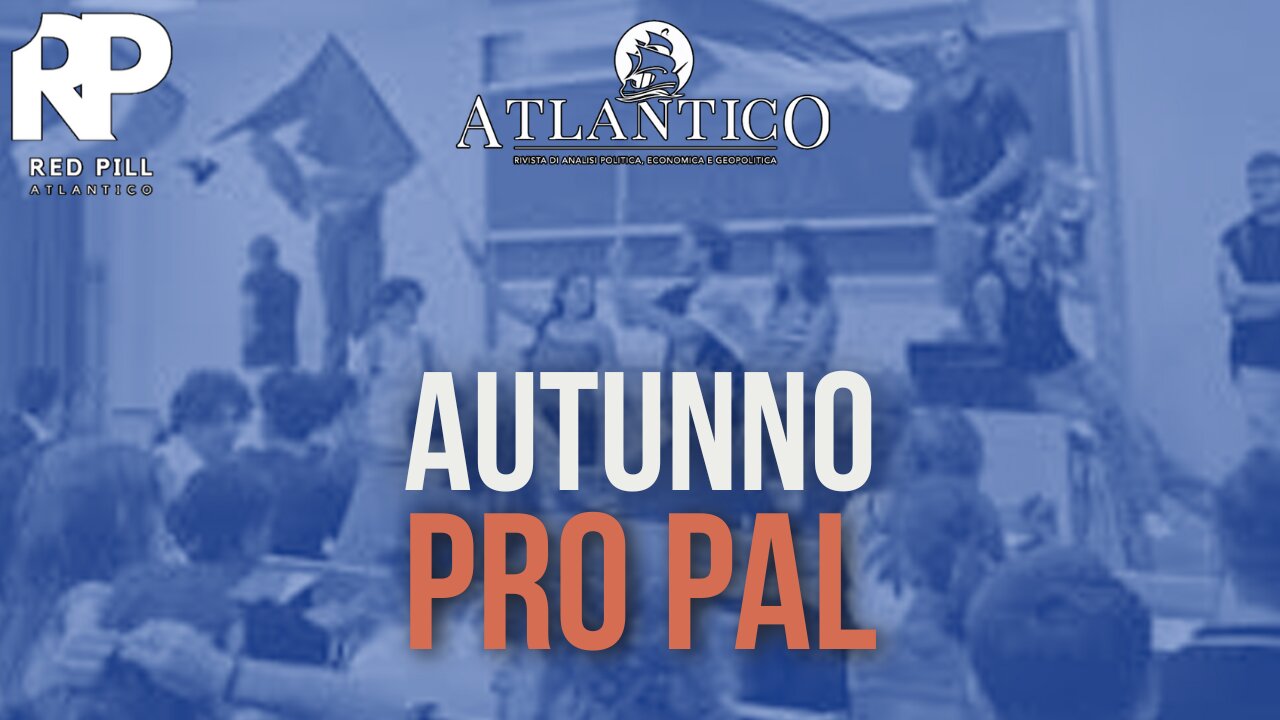Autunno Propal - Red Pill Atlantico #44