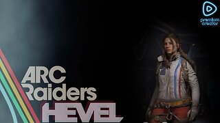 Hevel and Friends - ARC RAIDERS With Friends