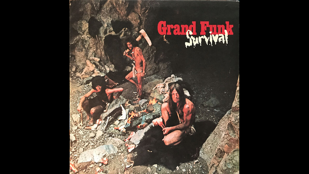 GRAND FUNK RAILROAD - SURVIVAL - SIDE 1