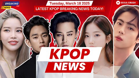 BLACKPINK's Impact on Kazuha, Solar's Hot Comeback, | Kpop News - March 18, 2025