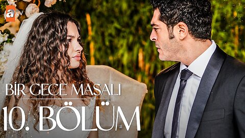 Bir Gece Masali - Capitulo 10