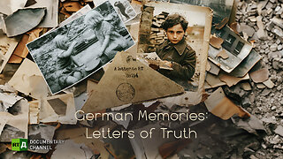 German Memories: Letters of Truth | RT Documentary