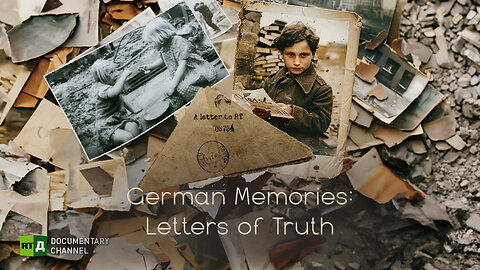 German Memories: Letters of Truth | RT Documentary