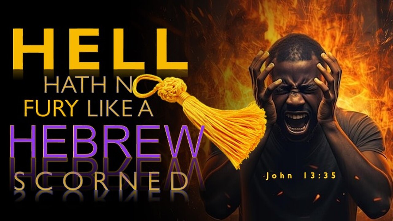 Hell hath no fury like a Hebrew scorned