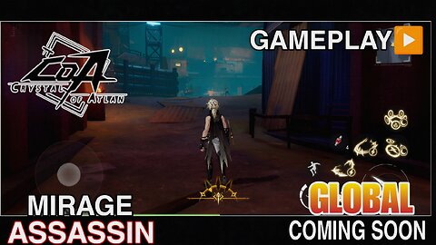 CRYSTAL OF ATLAN GAMEPLAY ASSASSIN ( MIRAGE ) GLOBAL COMING SOON