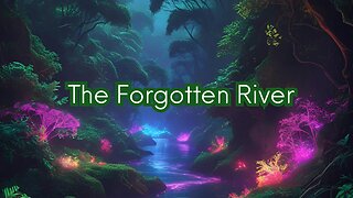 The Forgotten River