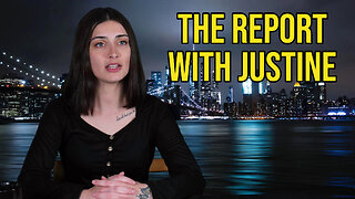 The REPORT with JUSTINE - 5-17-2025 - This is not A.I.