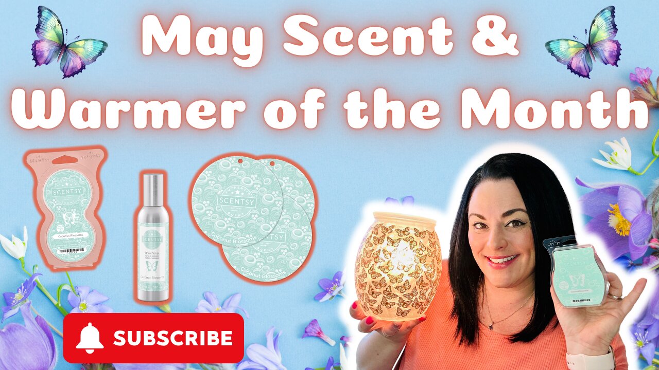 May Scent & Warmer of the Month