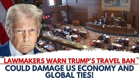 Lawmakers warn Trump’s travel ban could harm US economy and relations!