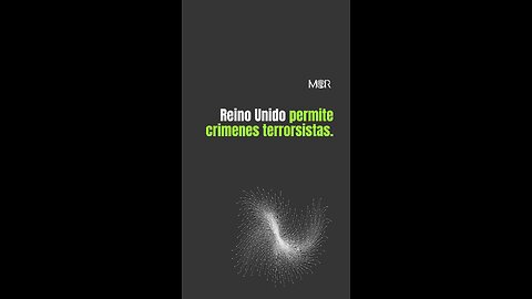 Reino Unido Permite Crímenes Terroristas