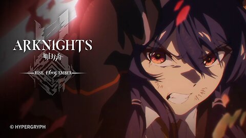 Arknights TV Animation [RISE FROM EMBER] Episode 26 Preview