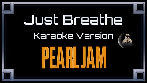 Pearl Jam - Just Breathe (CC)