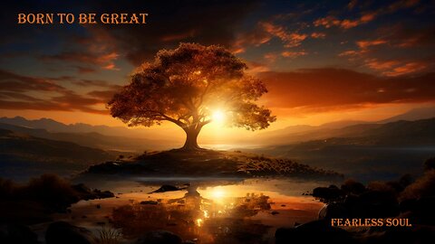 BORN TO BE GREAT Fearless Soul (with lyrics)