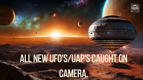 All New UfO's /UAP's Caught on Camera.