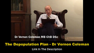 The Depopulation Plan - Dr Vernon Coleman