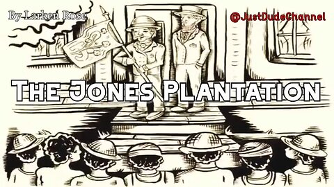 The Jones Plantation | Larken Rose