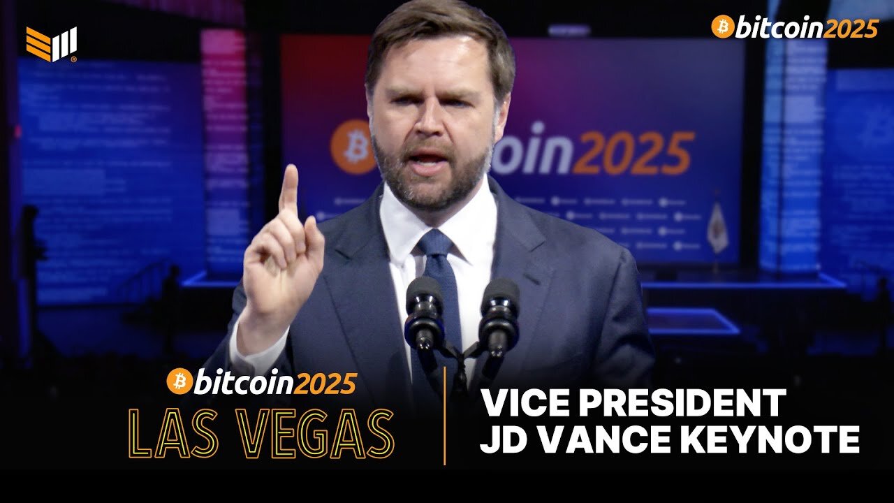 Vice President JD Vance Keynote Speech at Bitcoin 2025 Conference 🗣️💬🪙