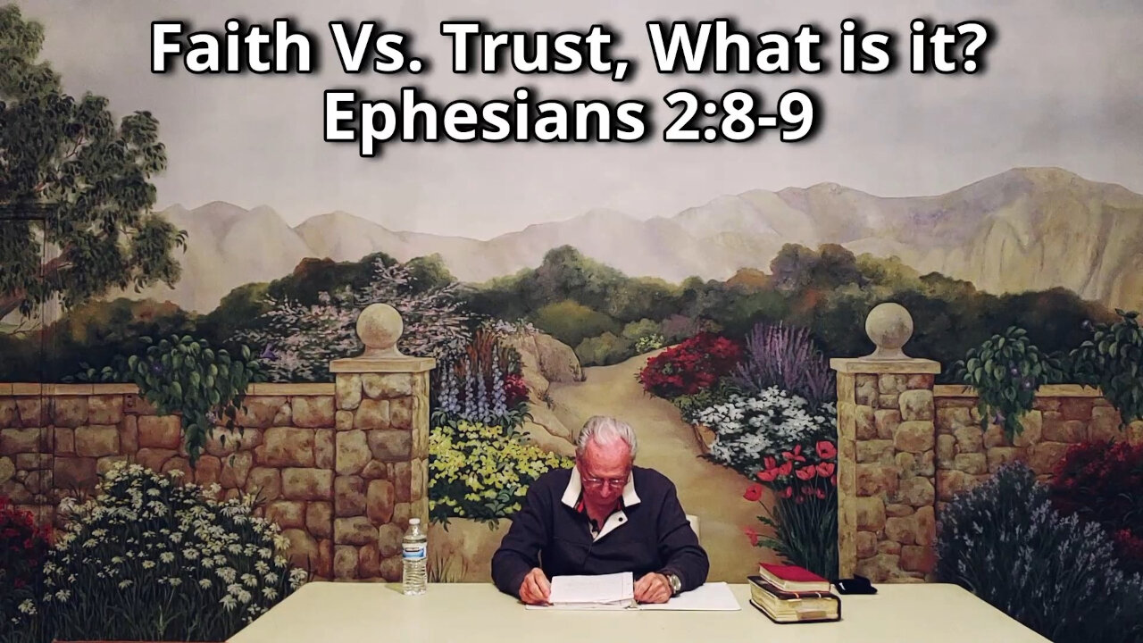 Faith Vs. Trust What is it Ephesians 2:8-9