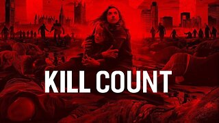 28 Weeks Later (2007) Kill Count