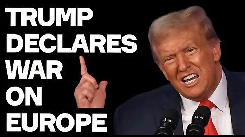 Trump Declares WAR On Europe - The West FALLS APART