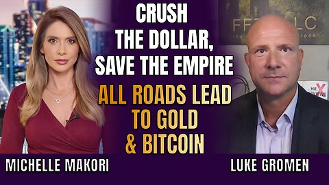 Crush the Dollar, Save the Empire? Gold & Bitcoin: The New Reserve Assets | Gromen & Makori