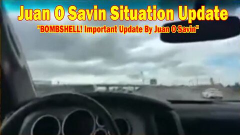 Juan O Savin Situation Update 05.20.25: "BOMBSHELL! Important Update By Juan O Savin"