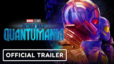 Ant-Man and the Wasp - Quantumania - Official Trailer #2 (2023) Paul Rudd, Evangeline Lilly