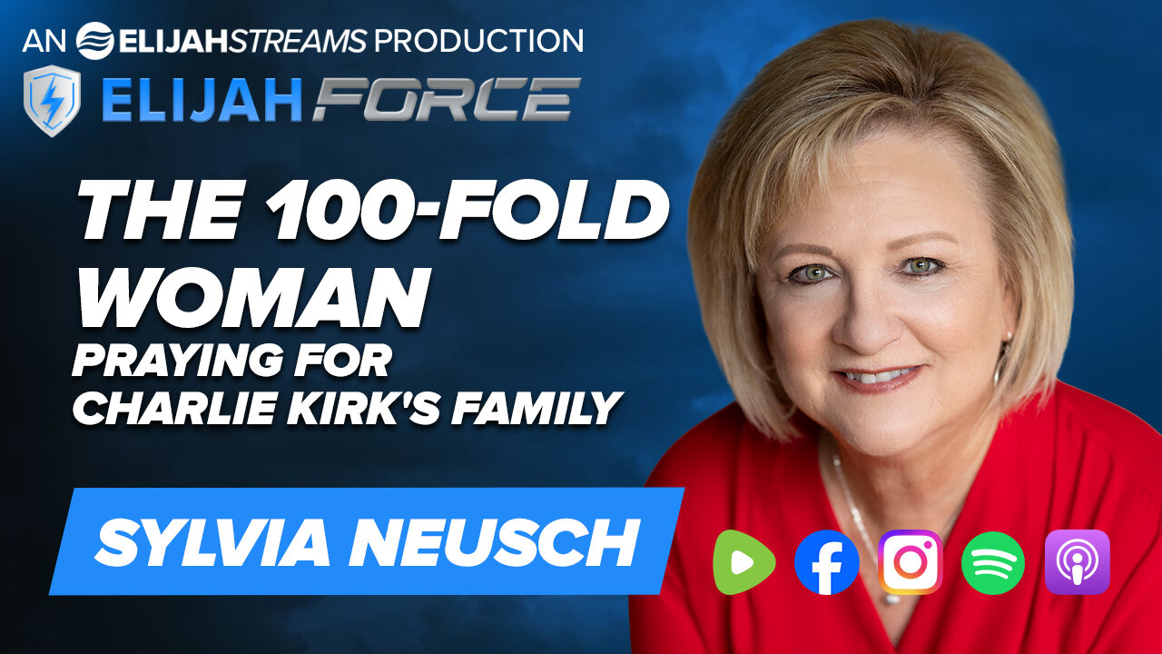 The 100-Fold Woman & Praying For Charlie Kirk’s Family - Sylvia Neusch