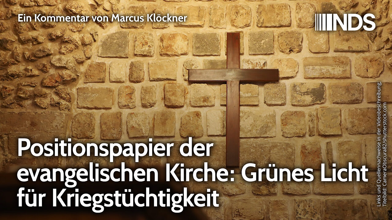 Positionspapier der evangelischen Kirche: Grünes Licht für Kriegstüchtigkeit | Marcus Klöckner | NDS