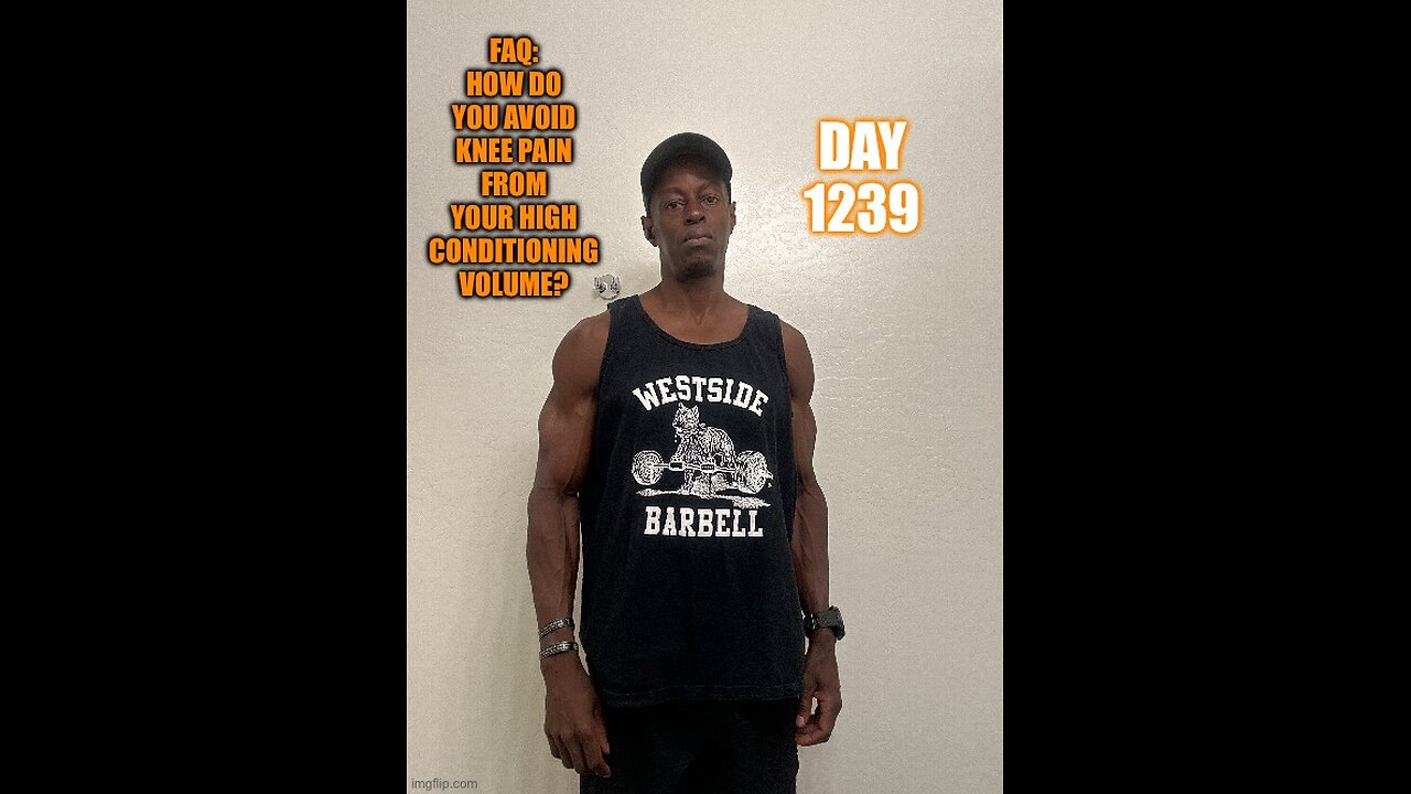 FAQ: How do you avoid knee pain from your high conditioning volume? (Day 1239)